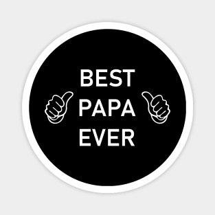 Best Papa Ever Magnet